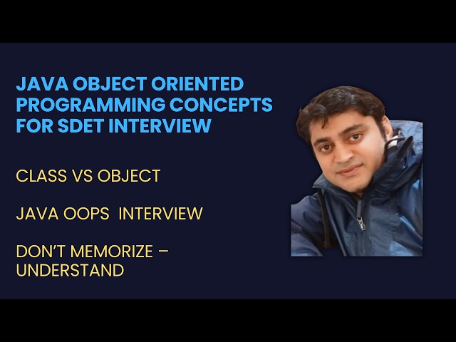 Java OOPs for SDET Interviews #1: Class vs Object Explained with Real Java Example