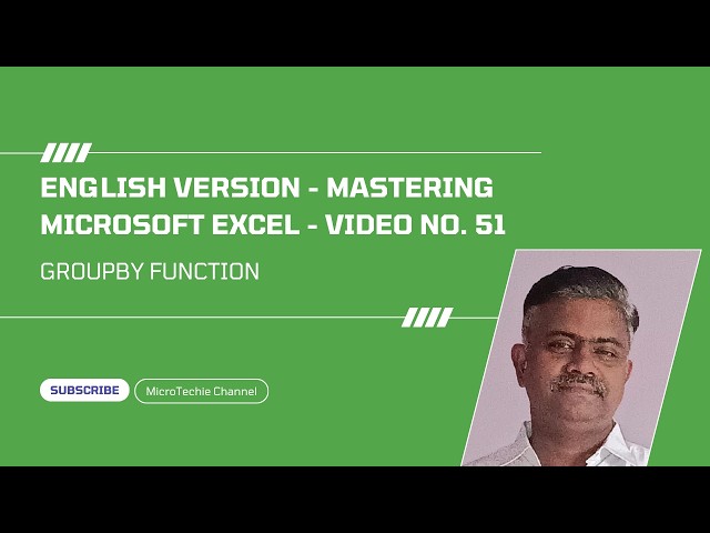 English Version – Video #51 - Mastering Excel: The Ultimate Guide | GROUPBY