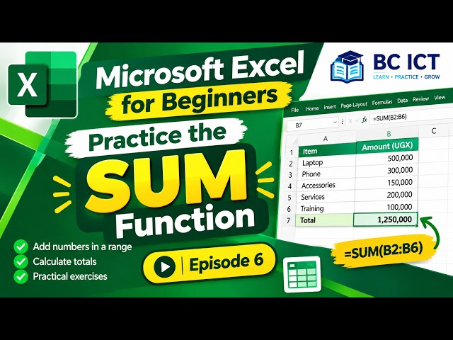 Microsoft Excel for Beginners – Practice the SUM Function | Episode 6