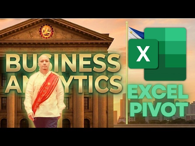 PIVOT - Business Analytics - Ch.2 Excel Fundamentals