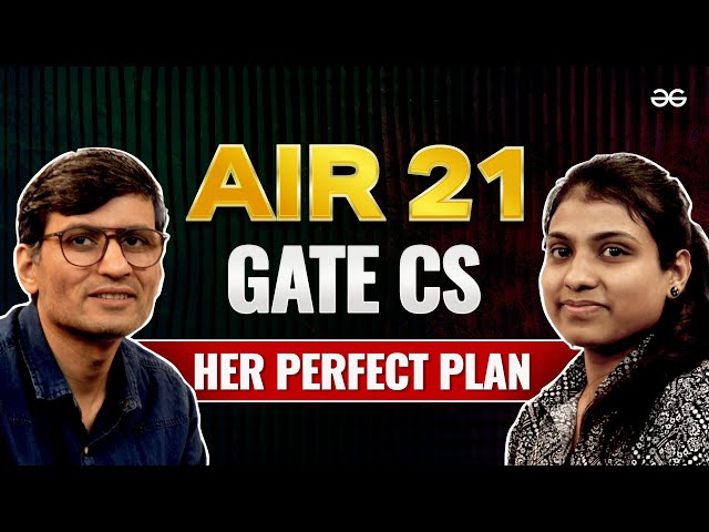 GATE AIR 21 Shares her secret to become a GATE Topper | GATE Topper Interview | GeeksforGeeks