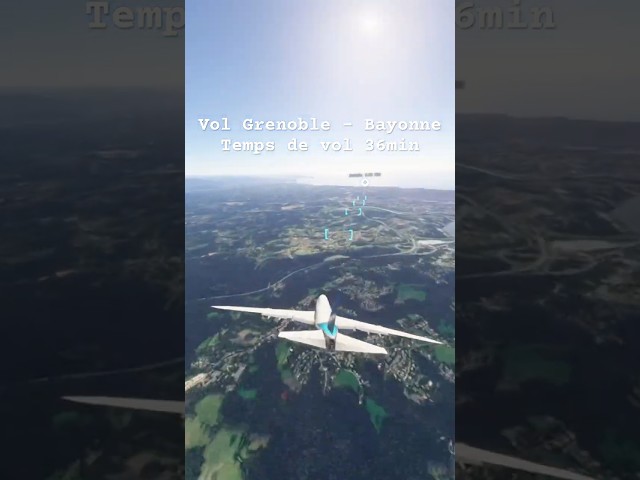 Grenoble to Bayonne - flight simulator 2024