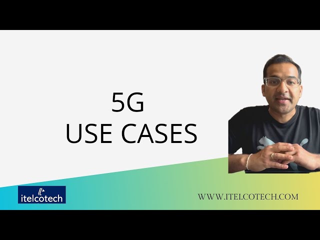 5G Use Cases