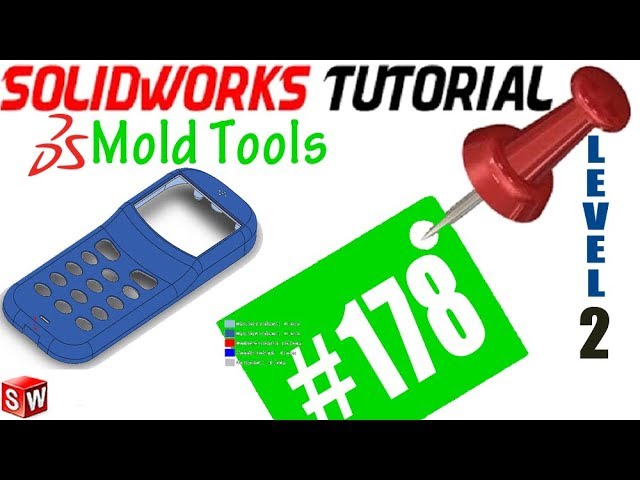 178 SolidWorks Mold Tools  Tutorial: Undercut Analysis