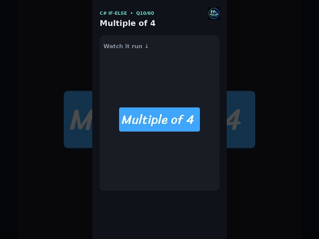 Multiple of 4 in C# using If-Else | C# Tutorial