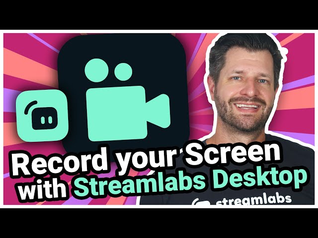 How To Record Your Screen with Streamlabs Desktop