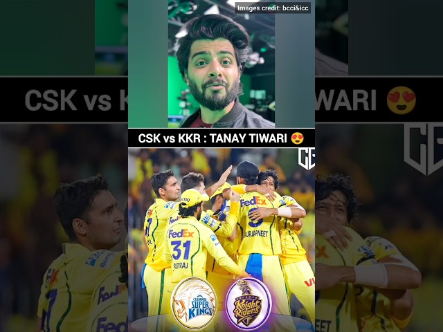 Tanay tiwari on csk vs kkr match 😍 #cskvskkr #tanaytiwari #ipl #ipl2026