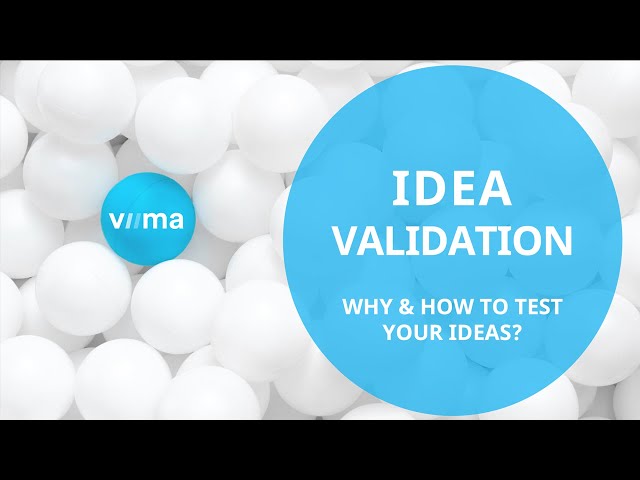 Idea Validation – Innovation Explained