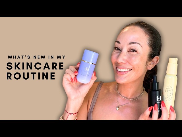 My Skincare Routine with New (and New-to-Me) Products!