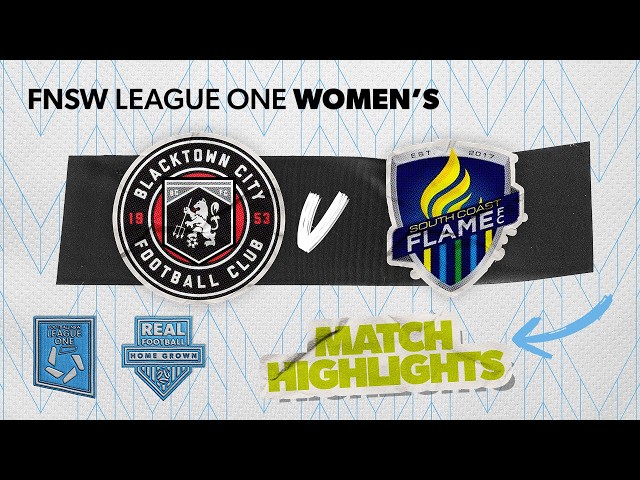 FNSW League One Women's Round 18 Highlights - Blacktown City v South Coast Flame