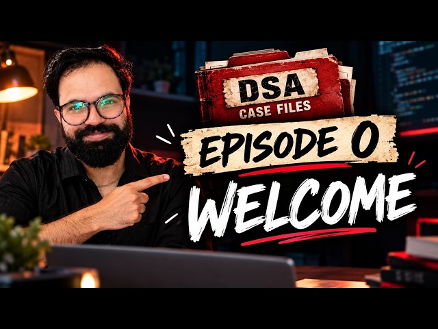 S0 E0 - Welcome to DSA Case Files
