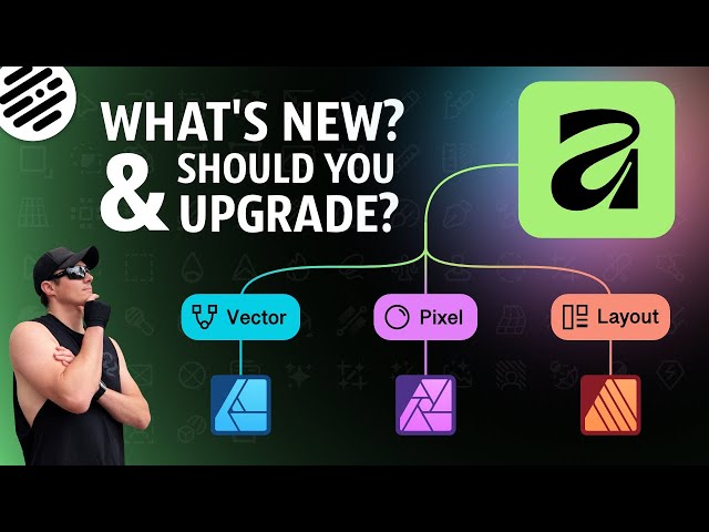 Affinity V3 What’s New? & Should You Upgrade?