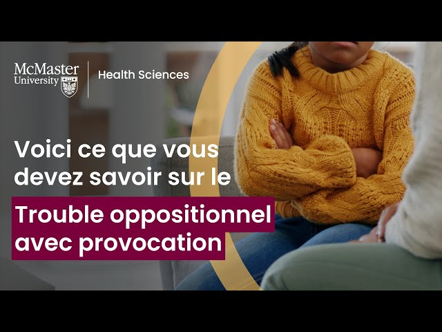 Ce que vous devriez savoir sur le trouble oppositionnel avec provocation
