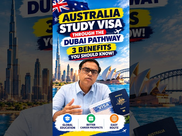 Australia Study Visa via Dubai? 3 Benefits You Should Know!