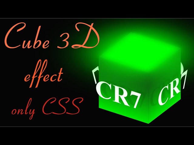 Cube 3D Effect Only CSS - Code Tutorials