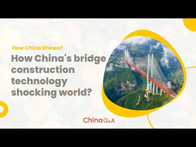How China's bridge construction technology shocking world?