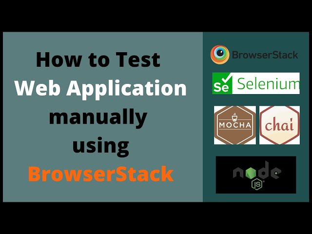 Test Web applications Manually using BrowserStack