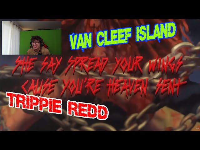 Van Cleef Island - Trippie Redd - Reaction - NEW Album - Saint Michael -  (Official Lyric Video)