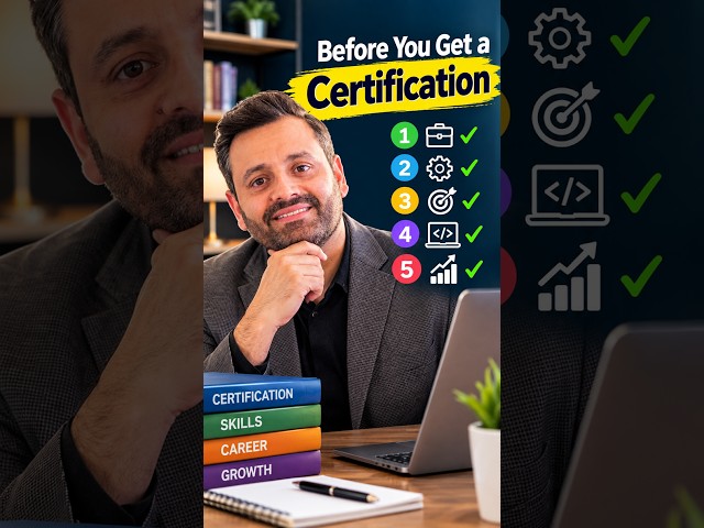 5 Questions Before Getting Certified