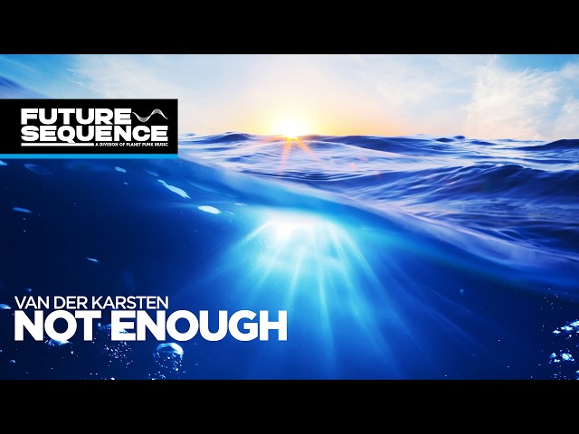 Van Der Karsten - Not enough
