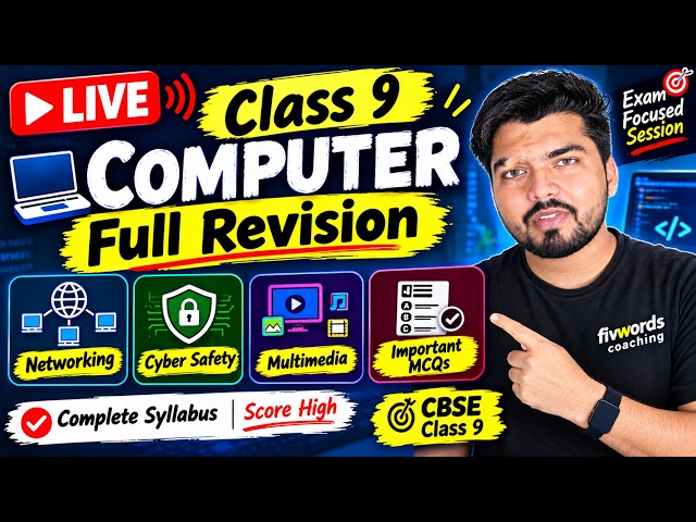 🔴 LIVE: Class 9 Computer Full Revision | Networking | Cyber Safety | Multimedia | Important MCQs