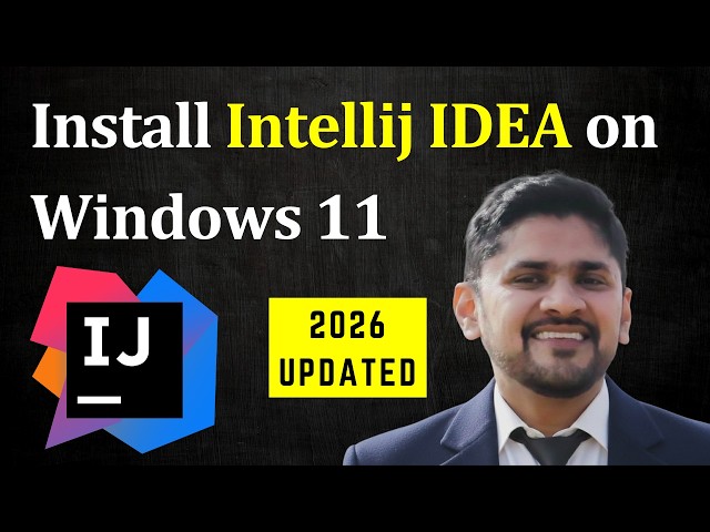 How to Install Intellij IDEA on Windows 11 (Updated 2026) | Run first Java program on Intellij IDEA