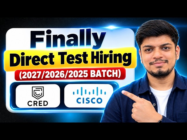 😱Direct Test Hiring | No Resume Shortlisting | CRED/Cisco Hiring | 2027/2026/2025 BATCH
