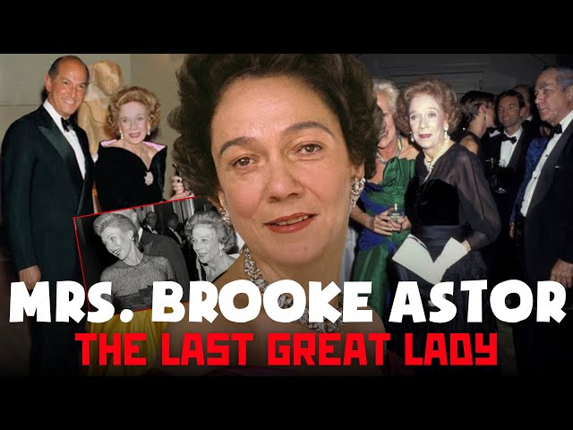 Brooke Astor: How New York’s Greatest Lady Lost Her Empire
