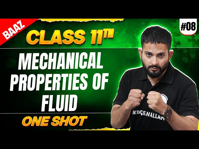 JKBOSE Class 11th Physics | MECHANICAL PROPERTIES OF FLUIDS | One Shot | Baaz Batch