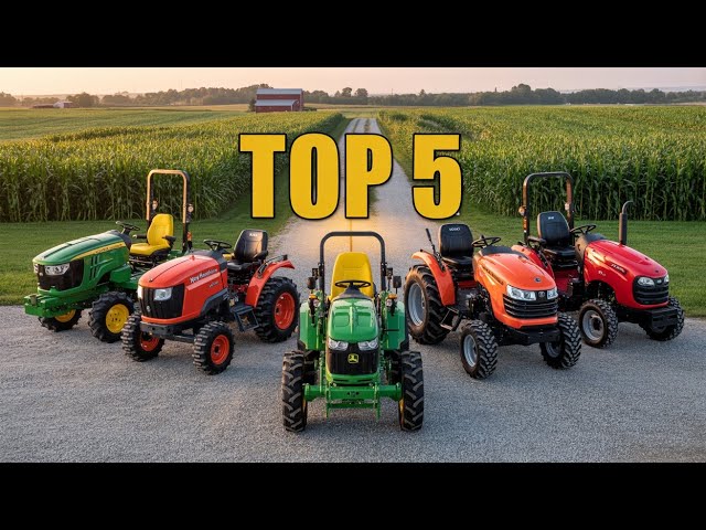 Best Compact Tractors for Small Farms (2025 Edition)