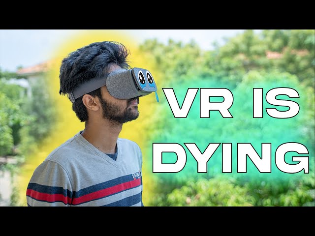 Is VR Dying???
