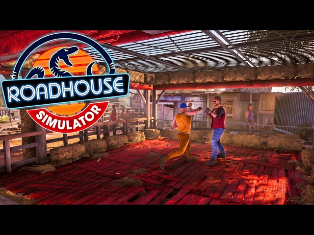 The First Rule of Roadhouse Fight Club... | Roadhouse Simulator | Part 2