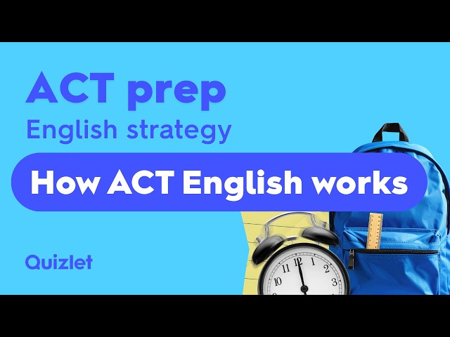 ACT English – Strategies to Boost Accuracy and Speed