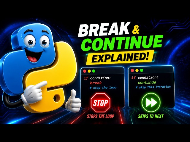 Python break and continue Explained | Control Loops Like a Pro