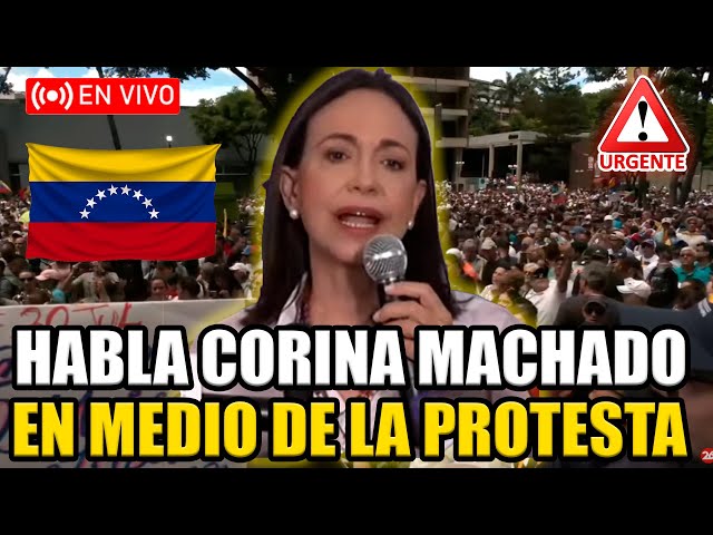 🔴 MARIA CORINA MACHADO SPEAKS LIVE AT THE PROTEST AGAINST ELECTION FRAUD IN VENEZUELA | BREAK POINT