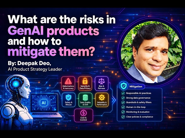 What are the risks in GenAI products and how to mitigate them?