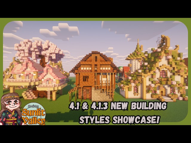 Society Sunlit Valley: 4.1 & 4.1.3 NEW Building Styles Showcase!