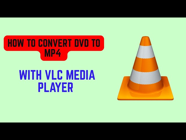 How To Convert DVD To MP4 With VLC Media Player (2026) - Rip DVD Free on PC