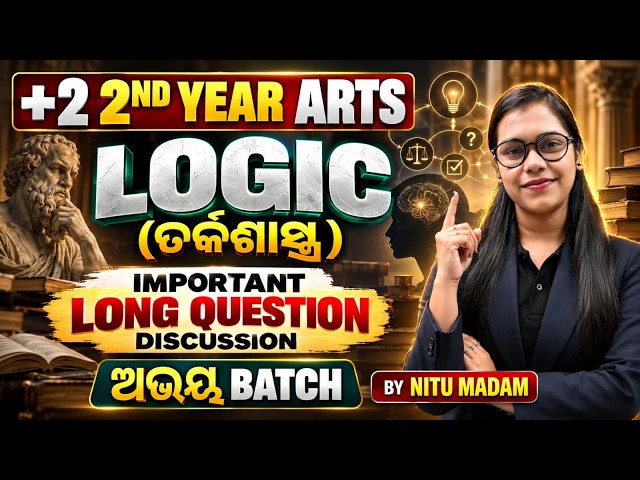 +2 2nd Year Arts Logic Important Long Questions | CHSE Odisha | Exam Preparation | Nitu Madam