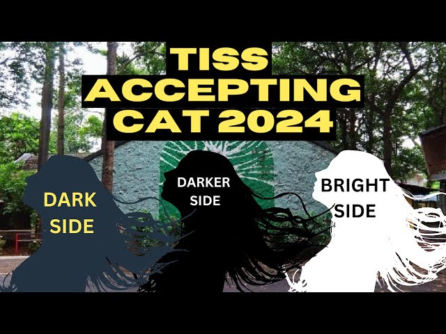 TISS Accepts CAT 2024 Scores: How It will Change your Prep - The Shocking Pros & Cons You Must Know