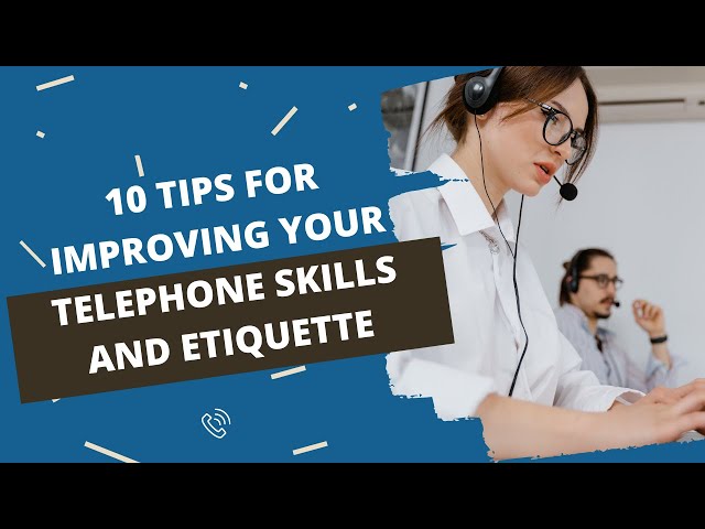 10 Telephone Customer Service Tips | Telephone Etiquette