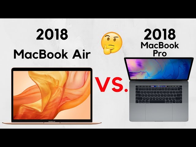 Should you get the MacBook Air or the MacBook Pro?