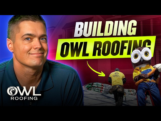 Building Owl Roofing: The Story Behind the Growth