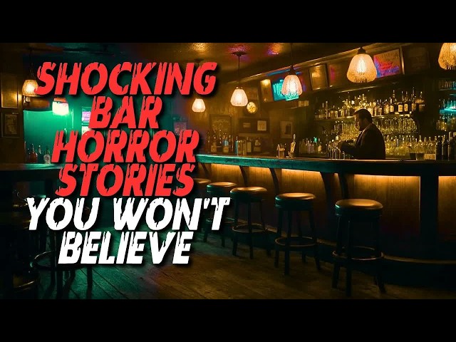 3 SHOCKING Bar Horror Stories You Won't Believe