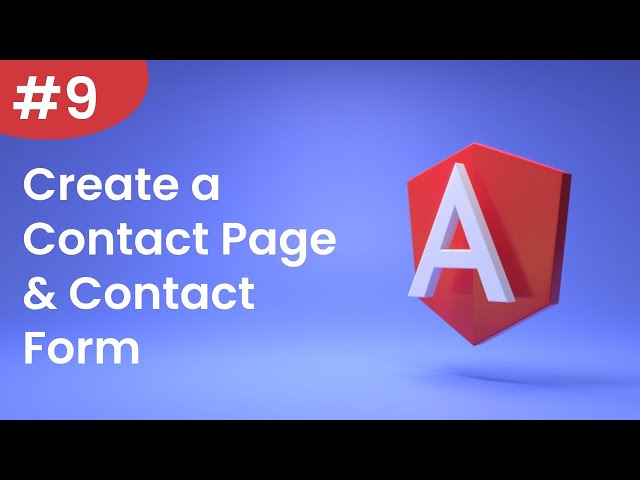 Angular Tutorial - 9 - Create a Contact Page and Contact Form