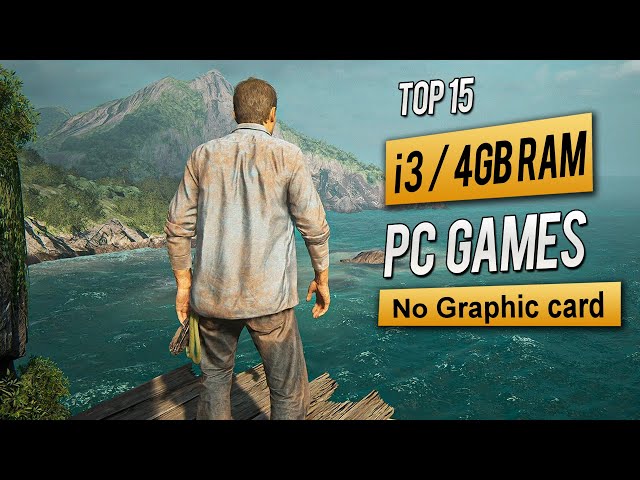 Top 15 Games for Intel i3 4GB RAM No Graphic card | 2023