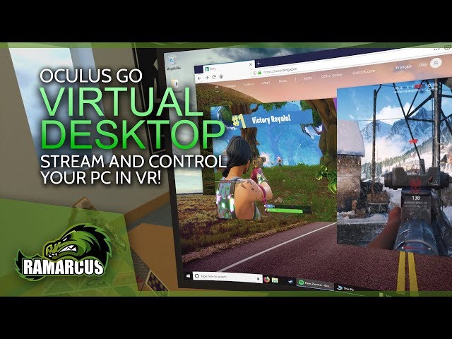 Oculus Go // Stream and Control your PC / Virtual Desktop Mobile (and Gear VR)