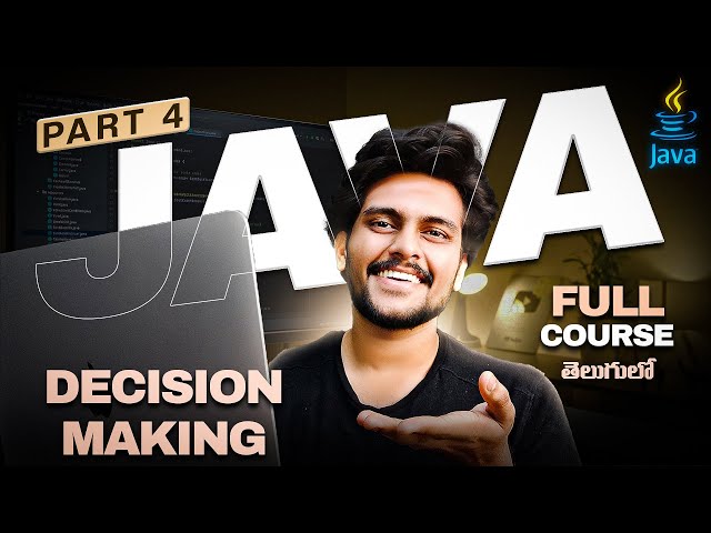 Java For Beginners in Telugu [PART 4] || Code with Swaroop || Zero to Hero || Decision Making
