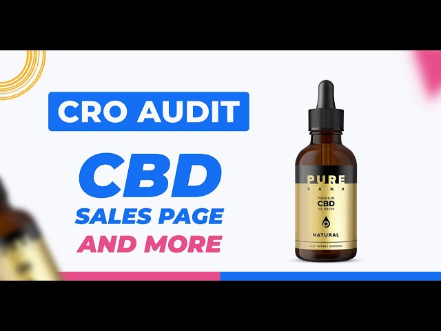 CBD Sales Page Best Practices and More Landing Page Audits