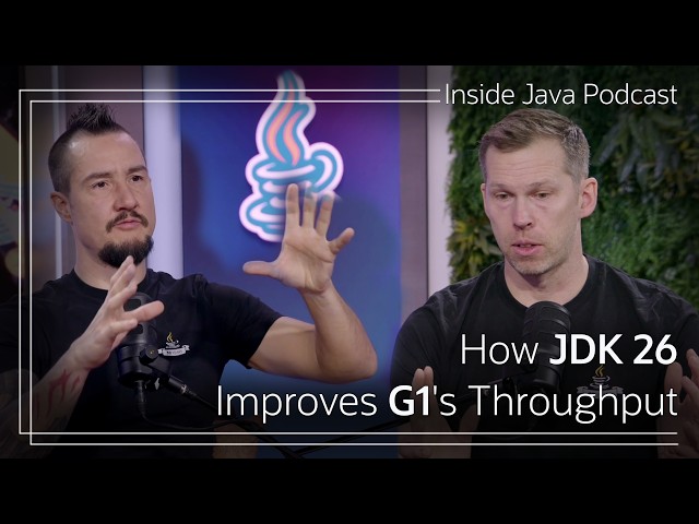 How JDK 26 Improves G1's Throughput [AtA] Inside Java Podcast 54